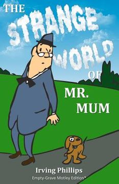 portada the strange world of mr. mum