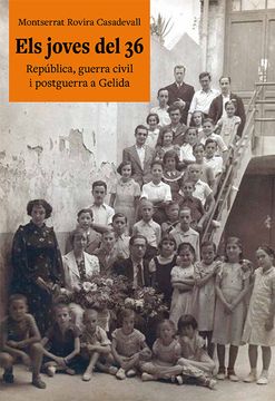 portada Joves del 36, Els. República, Guerra Civil i Postguerra a Gelida