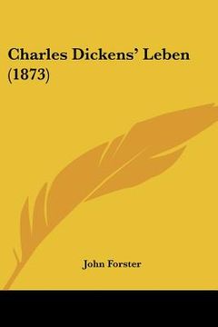 portada charles dickens' leben (1873) (in English)