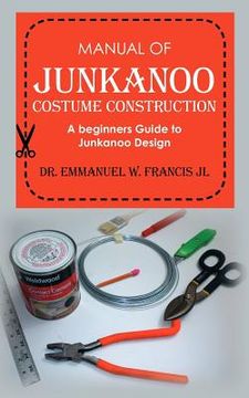 portada manual of junkanoo costume construction (en Inglés)