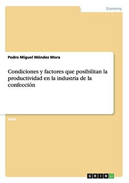 portada Condiciones y Factores que Posibilitan la Productividad en la Industria de la Confección (in Spanish)