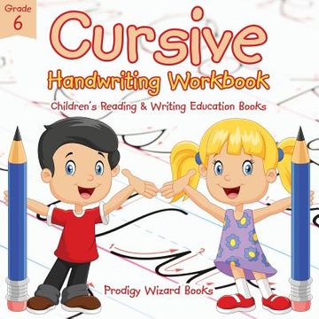 portada Cursive Handwriting Workbook Grade 6: Children's Reading & Writing Education Books