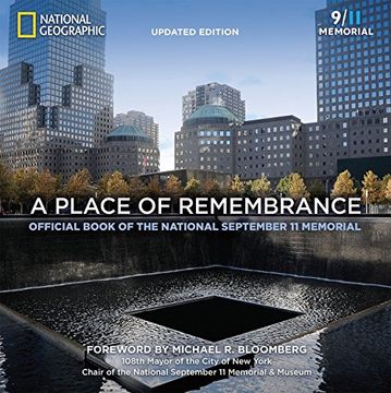 portada A Place of Remembrance, Updated Edition: Official Book of the National September 11 Memorial 