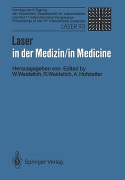 portada laser in der medizin / laser in medicine: vortrage der 9. tagung der deutschen gesellschaft fur lasermedizin und des 11. internationalen kongresses / (en Alemán)