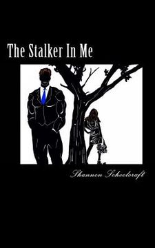 portada The Stalker In Me (en Inglés)