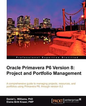 portada oracle primavera p6 version 8: project and portfolio management