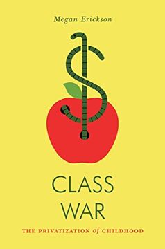 portada Class War: The Privatization of Childhood (Jacobin) (en Inglés)