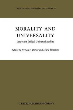 portada Morality and Universality: Essays on Ethical Universalizability (en Inglés)