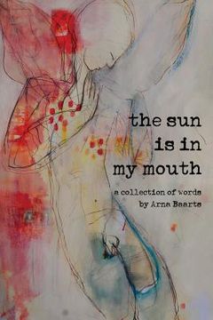 portada The Sun is In My Mouth (en Inglés)