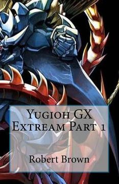 portada Yugioh GX Extream Part 1 (en Inglés)