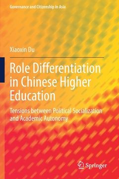 portada Role Differentiation in Chinese Higher Education: Tensions Between Political Socialization and Academic Autonomy (in English)