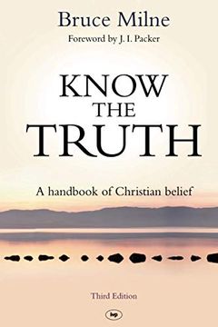 portada Know the Truth: A Handbook of Christian Belief (en Inglés)