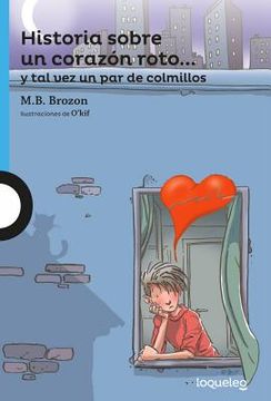 portada Historia Sobre Un Corazon Roto]] y Tal Vez Un Par de Colmillos / The Story of a Broken Heart... and Maybe a Pair of Fangs (Spanish Edition)