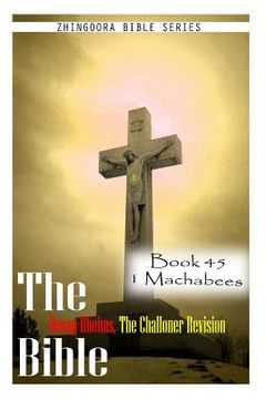 portada The Bible Douay-Rheims, the Challoner Revision- Book 45 1 Machabees (in English)