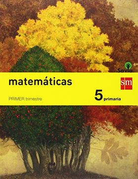 5ep Matematicas 2014 (trimestres) Savia (sm)