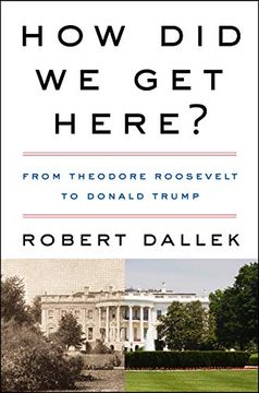 portada How did we get Here?  From Theodore Roosevelt to Donald Trump
