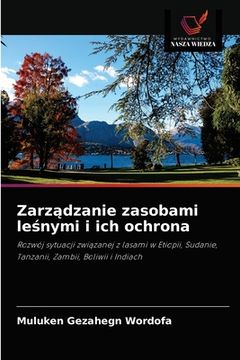 portada Zarządzanie zasobami leśnymi i ich ochrona (en Polaco)