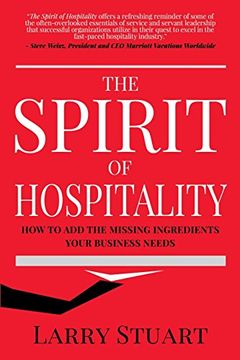 portada The Spirit of Hospitality: How to add the Missing Ingredients Your Business Needs (en Inglés)