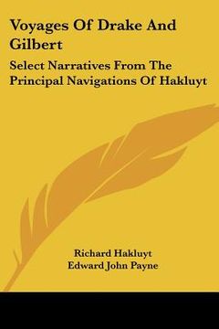 portada voyages of drake and gilbert: select narratives from the principal navigations of hakluyt (in English)