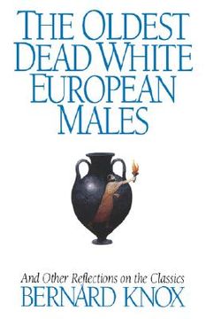 portada oldest dead white european males: and other reflections on the classics