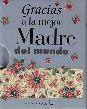 portada Gracias a la Mejor Madre del Mundo (in Spanish)