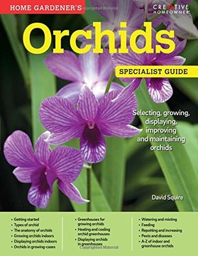portada Home Gardener's Orchids: Selecting, Growing, Displaying, Improving and Maintaining Orchids (Specialist Guide) (in English)