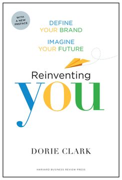 Reinventing You: Define Your Brand, Imagine Your Future (en Inglés)