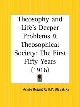 portada theosophy and life's deeper problems and theosophical society: the first fifty years