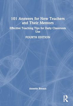 portada 101 Answers for new Teachers and Their Mentors: Effective Teaching Tips for Daily Classroom use (en Inglés)