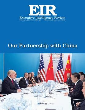 portada Our Partnership With China: Executive Intelligence Review; Volume 44, Issue 40