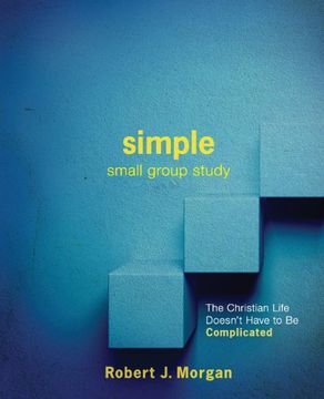 portada Simple Small Group Study: The Christian Life Doesn't Have to be Complicated (en Inglés)