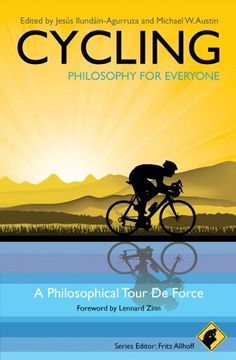 portada Cycling - Philosophy for Everyone: A Philosophical Tour de Force (in English)