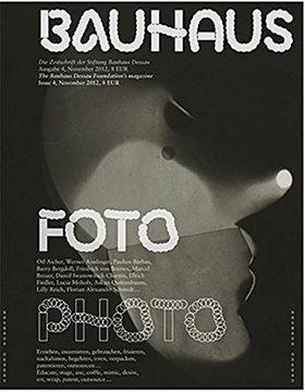 portada Bauhaus Issue 4 Photo: The Bauhaus Dessau Foundation's Magazine (Bauhaus Magazine) (en Inglés)