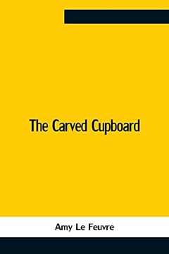 portada The Carved Cupboard (in English)