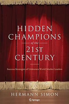 portada Hidden Champions of the Twenty-First Century: The Success Strategies of Unknown World Market Leaders (in English)