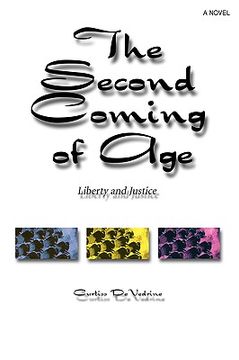 portada the second coming of age: liberty and justice (en Inglés)