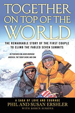 portada Together on top of the World: The Remarkable Story of the First Couple to Climb the Fabled Seven Summits (en Inglés)
