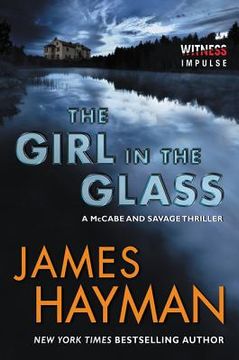 portada The Girl in the Glass: A Mccabe and Savage Thriller (Mccabe and Savage Thrillers) (en Inglés)