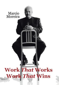 portada Work That Works Work That Wins (en Inglés)