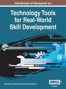 portada Handbook of Research on Technology Tools for Real-World Skill Development, VOL 1