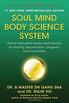 portada Soul Mind Body Science System: Grand Unification Theory and Practice for Healing, Rejuvenation, Longevity, and Immortality