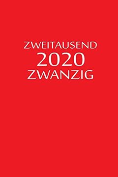 portada Zweitausend Zwanzig 2020: 2020 Kalenderbuch a5 a5 rot (en Alemán)