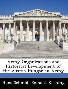 portada army organizations and historical development of the austro-hungarian army