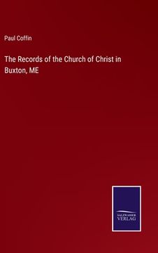 portada The Records of the Church of Christ in Buxton, ME (en Inglés)