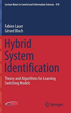 portada Hybrid System Identification: Theory and Algorithms for Learning Switching Models (Lecture Notes in Control and Information Sciences) 