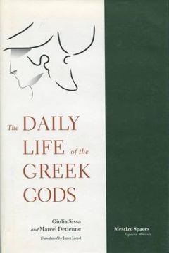 portada The Daily Life of the Greek Gods (Mestizo Spaces (en Inglés)