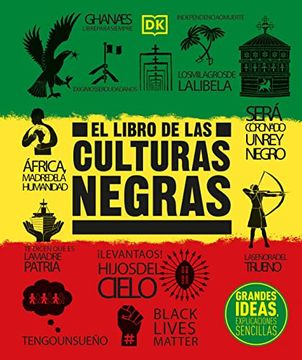 portada El Libro de las Culturas Negras: Grandes Ideas, Explicaciones Sencillas (in Spanish)