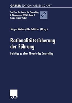 portada Rationalitätssicherung der Führung: Beiträge zu Einer Theorie des Controlling (Schriften des Center for Controlling & Management (Ccm)) (in German)
