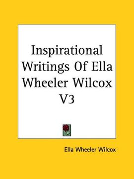 portada inspirational writings of ella wheeler wilcox v3 (en Inglés)