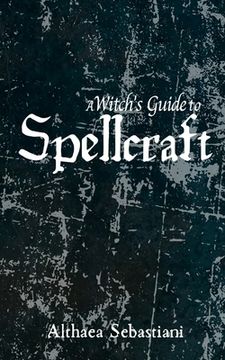portada A Witch's Guide to Spellcraft (en Inglés)